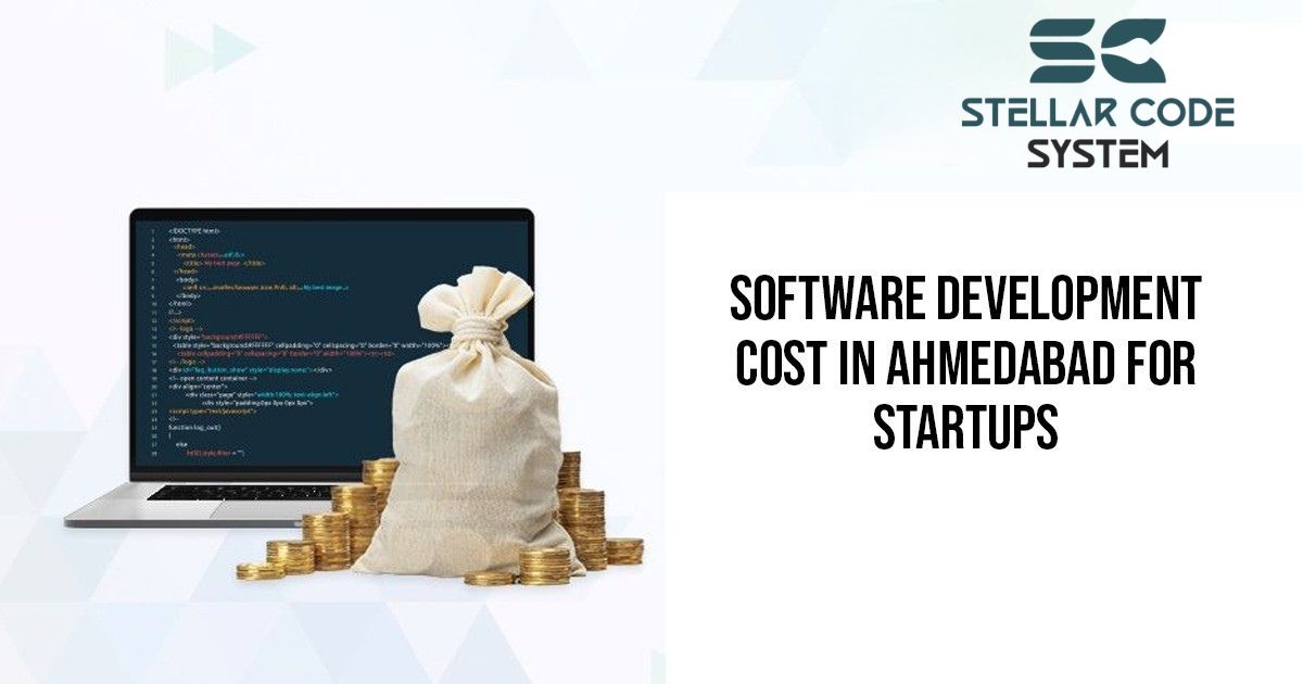 Software Development Cost In Ahmedabad For Startups