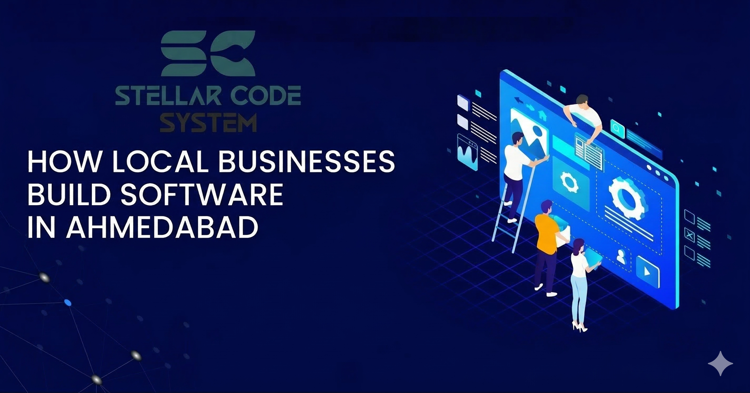 How Local Businesses Build Software In Ahmedabad