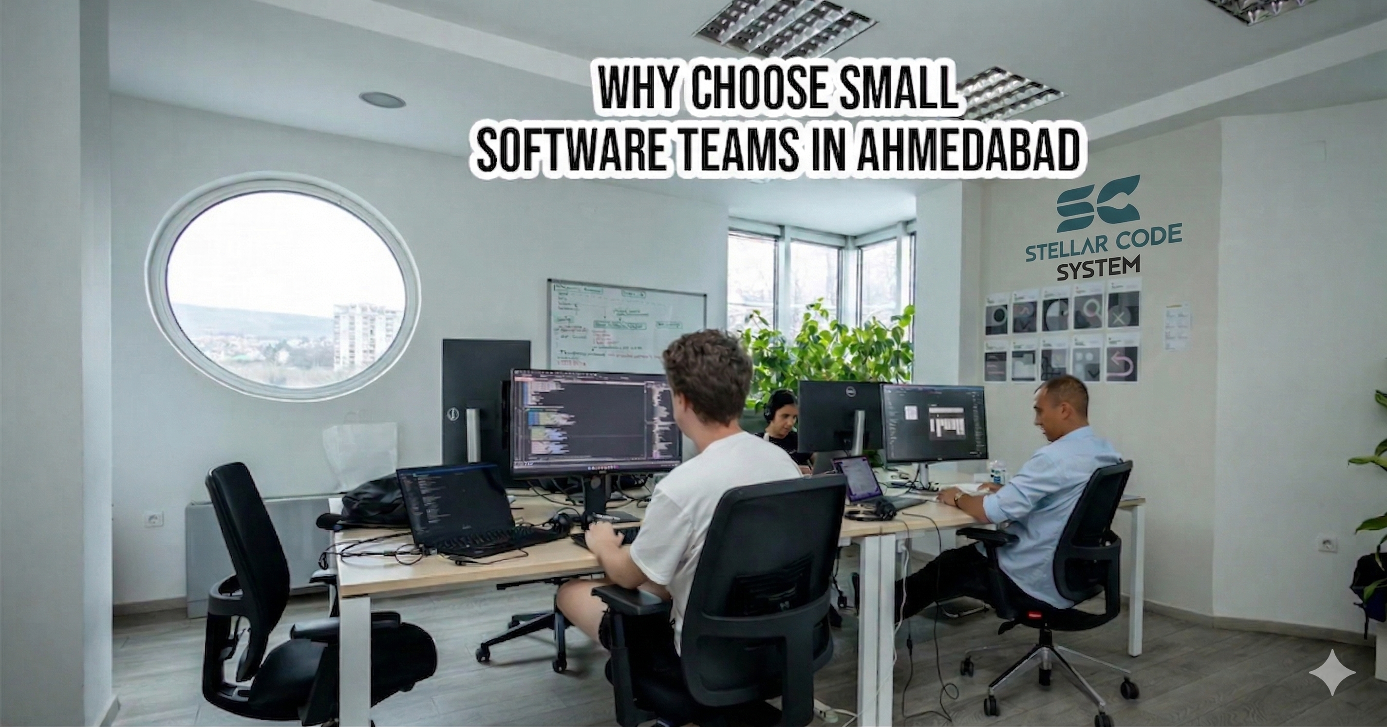 Why Choose Small Software Teams In Ahmedabad